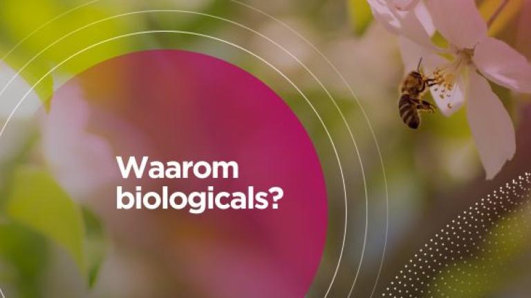 waarom biologicals